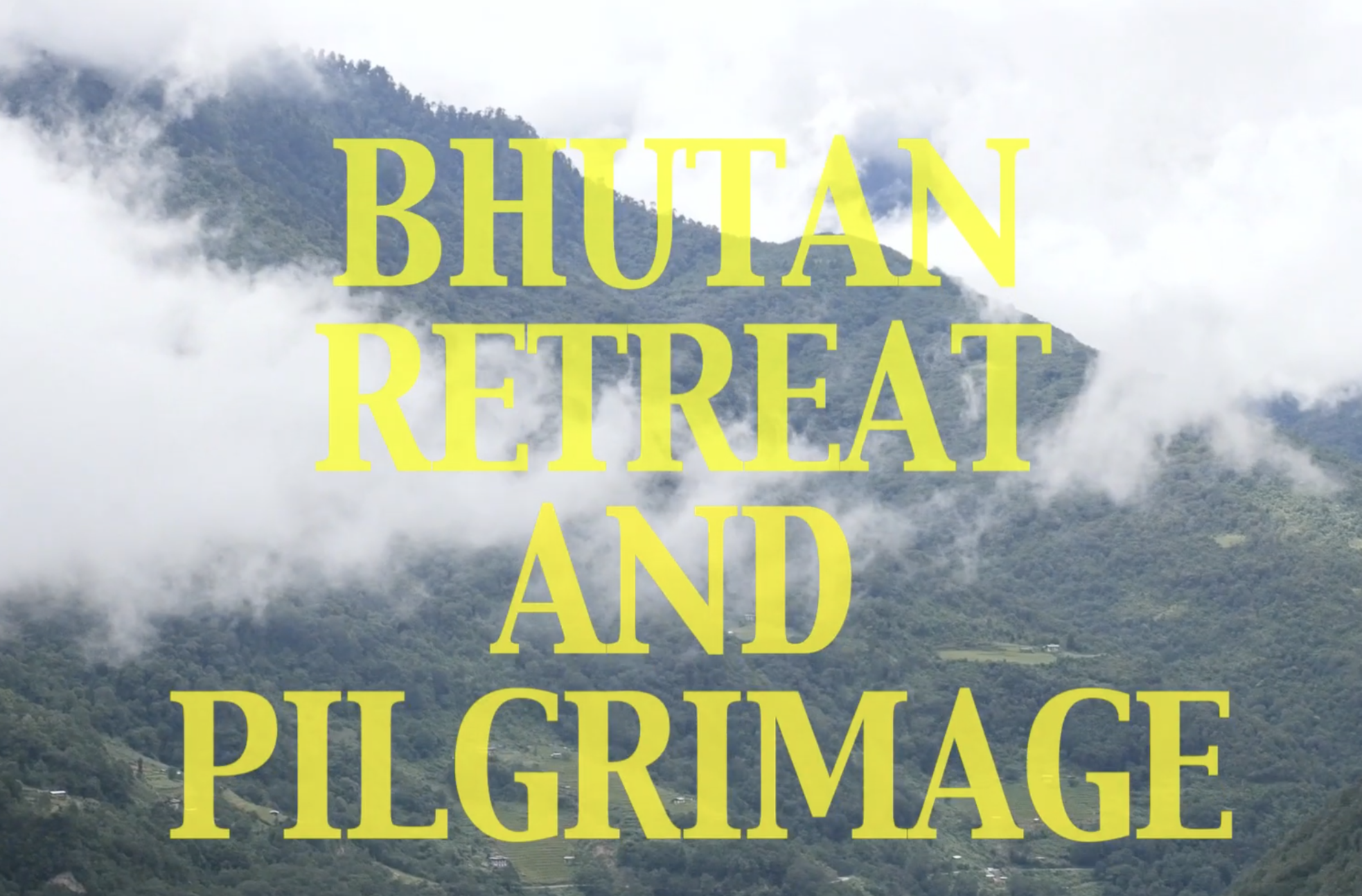 2015 Retreat and pilgrimage in Bhutan with Chögyal Namkhai Norbu